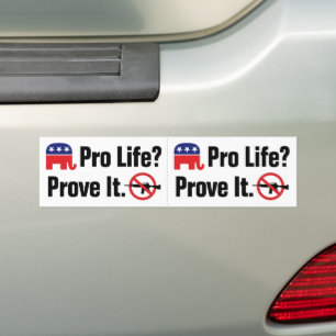 Pegatina Para Coche ¿Pro Vida? Demuéstrelo - Prohibir Armas de Asalto