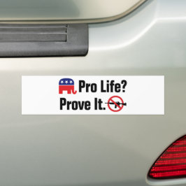 Pegatina Para Coche ¿Pro Vida? Demuéstrelo - Prohibir las Armas de Asa