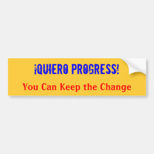 Pegatina Para Coche ¡Progreso de Quiero del ¡!  Usted puede mantener