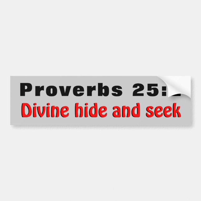 Pegatina Para Coche Proverbios 25:2 Esconder Y Buscar Divinos (Frente)