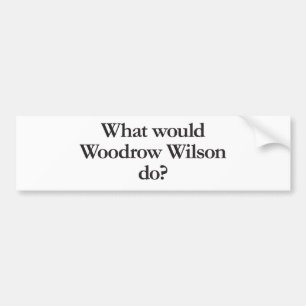 Pegatina Para Coche Qué haría Woodrow Wilson
