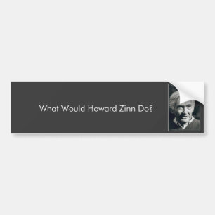 Pegatina Para Coche ¿Qué Howard Zinn haría?