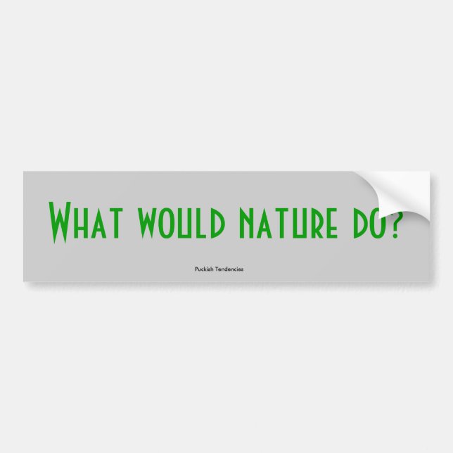 Pegatina Para Coche ¿Qué la naturaleza haría? , Tendencias traviesas (Frente)