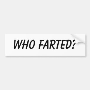 Pegatina Para Coche ¿Quién farted?