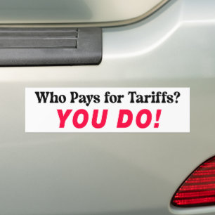 Pegatina Para Coche ¿Quién Paga los Aranceles? ¡Tú! Política Anti-Trum
