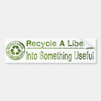 Pegatina Para Coche Recicle a un liberal, en algo útil