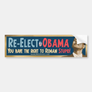 Pegatina Para Coche ¡Reelija a Obama, estúpido!