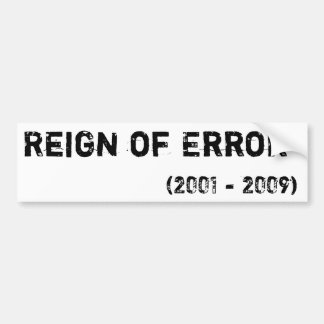 Pegatina Para Coche Reinado del error, (2001 - 2009)