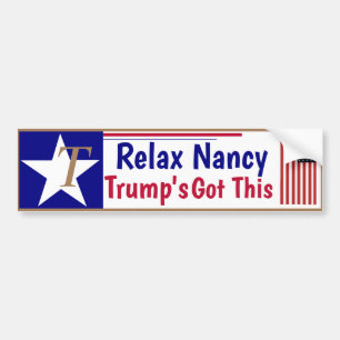 Pegatina Para Coche Relájate Nancy Trump tiene esto!