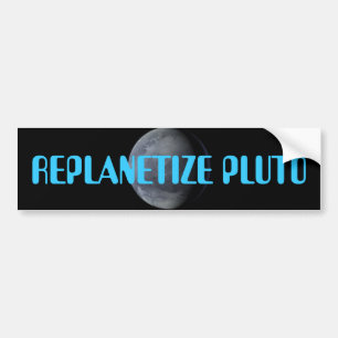 PEGATINA PARA COCHE ¡REPLANETIZE PLUTÓN AHORA!!!!