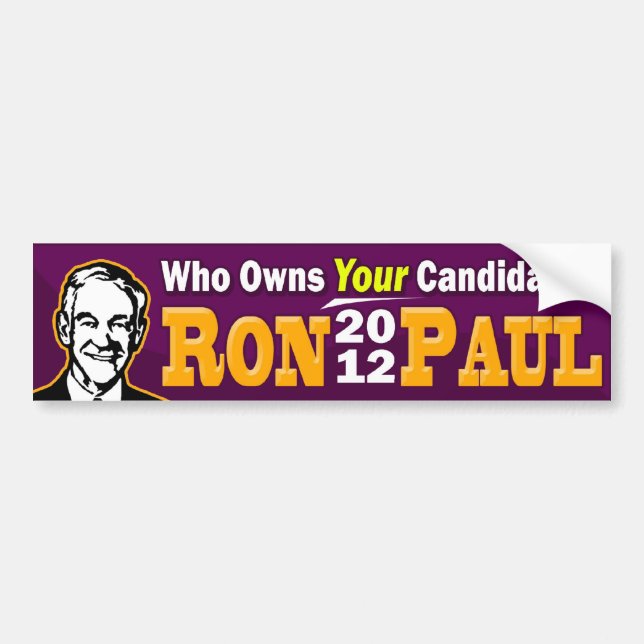 Pegatina Para Coche Ron Paul 2012 - ¿Quién posee a SU candidato? (Frente)