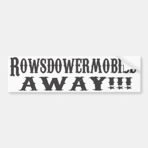 Pegatina Para Coche ¡Rowsdowermobile LEJOS!!!