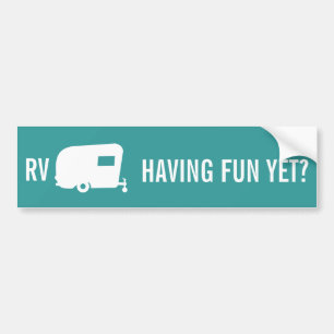 Pegatina Para Coche ¿Rv que se divierte todavía? - Humor del remolque