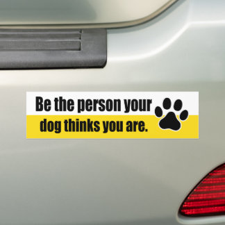 Pegatina Para Coche Sé la persona que tu perro piensa que eres...