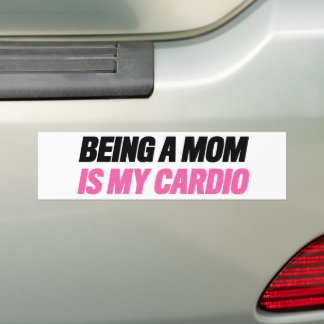 Pegatina Para Coche Ser mamá es mi cardio Bumper