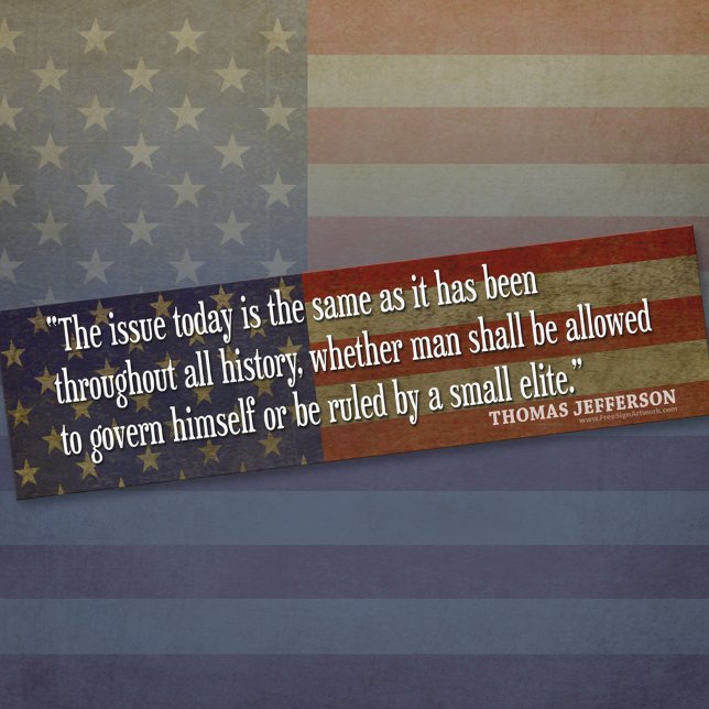 Pegatina Para Coche ¿Será el hombre gobernado por la pequeña elite? (Thomas Jefferson Bumper Sticker)