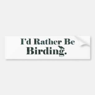 Pegatina Para Coche Sería bastante regalo de Birding - de Birdwatcher