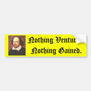 Pegatina Para Coche Shakespeare, nada aventurado, nada ganado