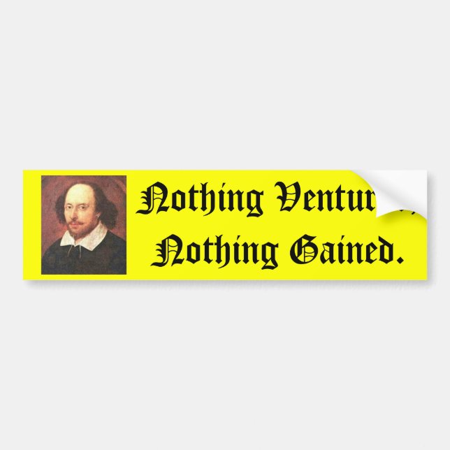 Pegatina Para Coche Shakespeare, nada aventurado, nada ganado (Frente)