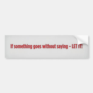 Pegatina Para Coche Si algo pasa sin decir - ¡DÉJENLO!, Si ...