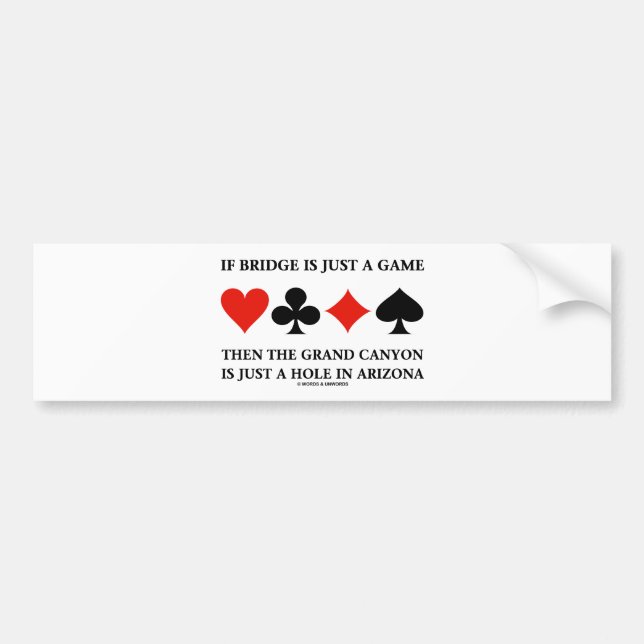 Pegatina Para Coche Si el puente es apenas un agujero del Gran Cañón (Frente)