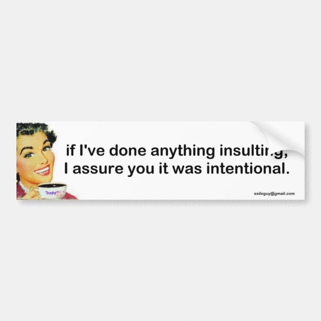 Pegatina Para Coche Si he hecho cualquier cosa que insultaba, (Frente)