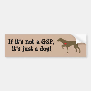 Pegatina Para Coche "Si no es un GSP, es apenas un perro" Sticke de