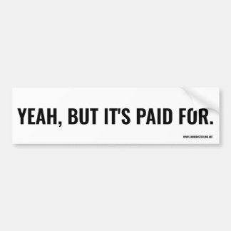 Pegatina Para Coche Sí, pero está pagado.