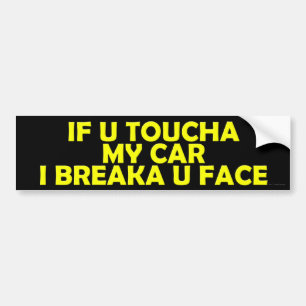 Pegatina Para Coche Si U Toucha mi coche