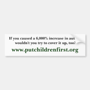 Pegatina Para Coche Si usted causara un aumento del 6.000% en autismo