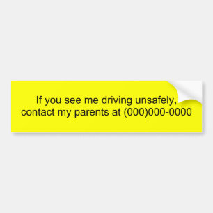 Pegatina Para Coche Si usted me ve el conducir inseguro, entre en