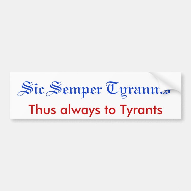 Pegatina Para Coche Sic Semper Tyrannis (Frente)