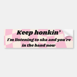 Pegatina Para Coche Sigue Honkin' Estoy escuchando a ska