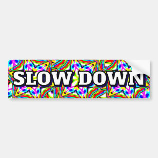 Pegatina Para Coche SLOW DOWN (you may change the words)
