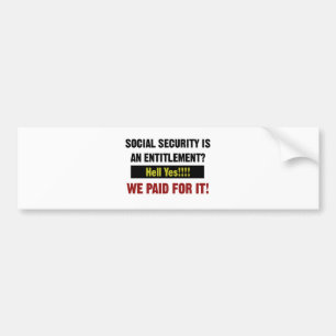 Pegatina Para Coche Social Security is an Entitlement?, We Paid For It