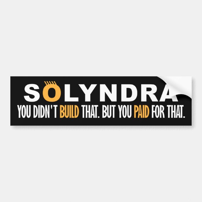 Pegatina Para Coche Solyndra - usted no construyó eso (Frente)