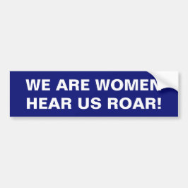 PEGATINA PARA COCHE SOMOS MUJERES - ¡ESCUCHANNOS ROAR!