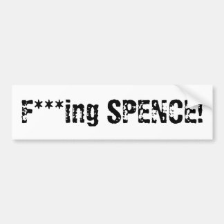 Pegatina Para Coche ¡SPENCE del ing del *** de F!