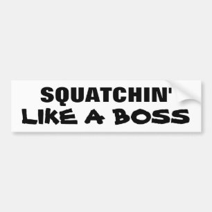 Pegatina Para Coche Squatchin como Boss