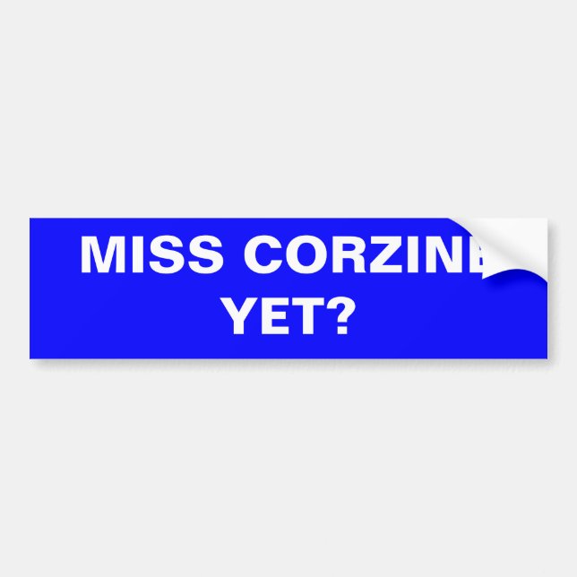 PEGATINA PARA COCHE ¿SRTA. CORZINE YET? (Frente)