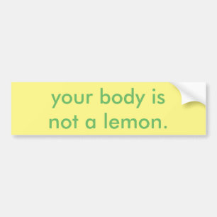 Pegatina Para Coche su cuerpo no es un limón