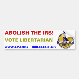 Pegatina Para Coche ¡SUPRIMA EL IRS! Vote al libertario