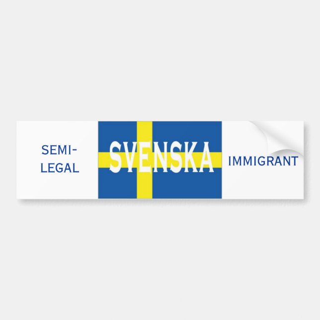 Pegatina Para Coche svenska, INMIGRANTE, SEMI-LEGAL (Frente)