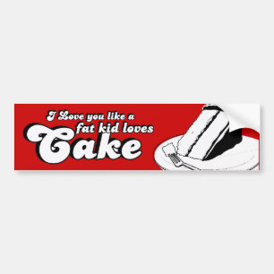 Pegatina Para Coche TE AMO COMO UN NIÑO GORDO AMA EL PASTEL -.png