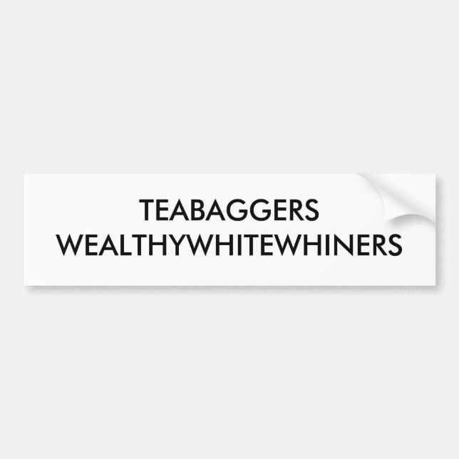 PEGATINA PARA COCHE TEABAGGERS WEALTHYWHITEWHINERS (Frente)