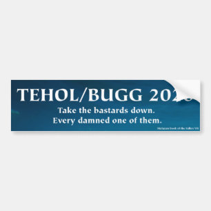 Pegatina Para Coche Tehol/Bugg 2020 - Tome los bastardos abajo