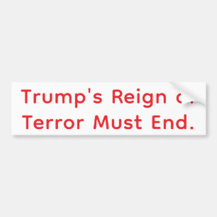 Pegatina Para Coche Terminar el Reinado del Terror de Trump Hankamer A