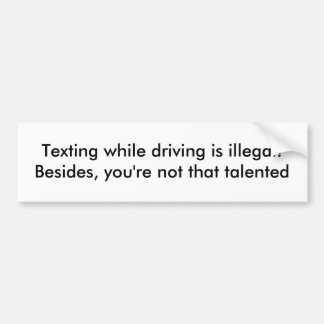 Pegatina Para Coche ¡Texting mientras que la conducción es ilegal!