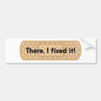 Pegatina Para Coche There, I Fixed It! Bandage