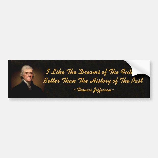 Pegatina Para Coche Thomas Jefferson Future & Past Bumper Sticker (Frente)